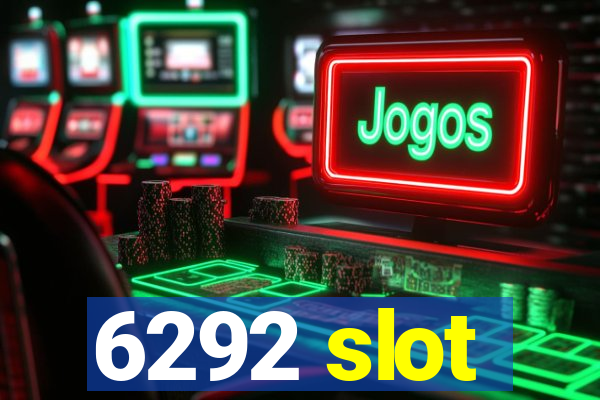 6292 slot